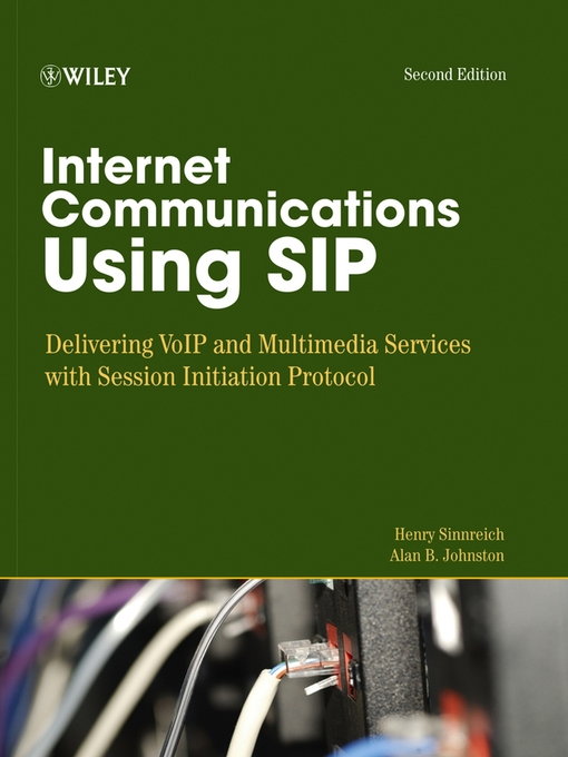 Title details for Internet Communications Using SIP by Henry Sinnreich - Available